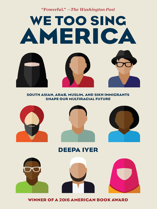 Title details for We Too Sing America by Deepa Iyer - Available
